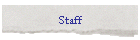 Staff